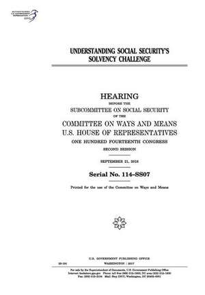 Understanding Social Security's Solvency Challenge de United States Congress