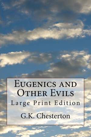 Eugenics and Other Evils de G. K. Chesterton