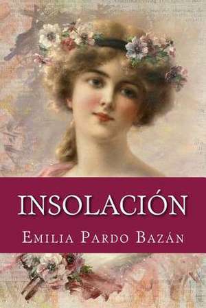Insolacion de Pardo Bazan, Emilia