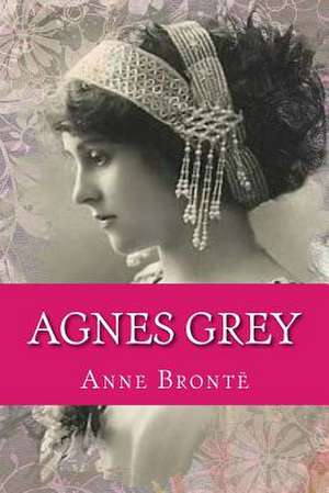 Agnes Grey de Anne Bronte