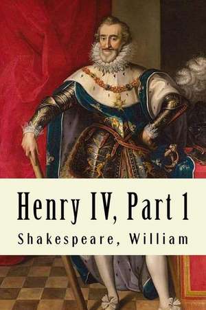 Henry IV, Part 1 de William Shakespeare