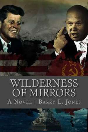 Wilderness of Mirrors de Jones, Barry L.