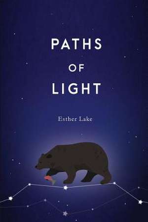 Paths of Light de Lake, Esther