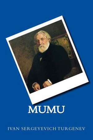 Mumu de Ivan Sergeyevich Turgenev