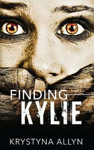 Finding Kylie de Allyn, Krystyna