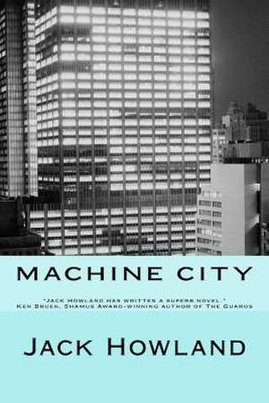 Machine City de Howland, Jack