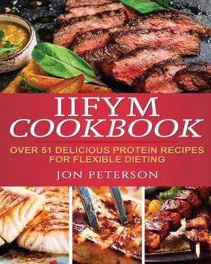 Iifym Cookbook de Jon Peterson