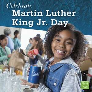 Celebrate Martin Luther King Jr. Day de Sally Lee