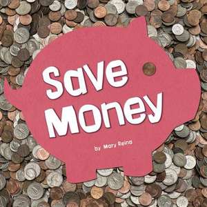 Save Money de Mary Reina