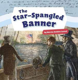 The Star-Spangled Banner de Marcia Amidon Lusted