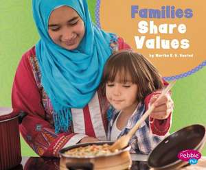 Families Share Values de Martha E H Rustad