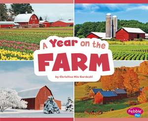 A Year on the Farm de Christina Mia Gardeski