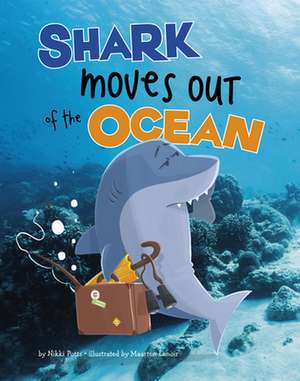 Shark Moves Out of the Ocean de Nikki Potts