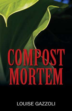 Compost Mortem de Louise Gazzoli