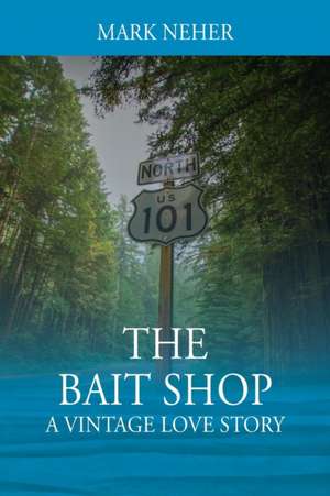 The Bait Shop de Mark Neher