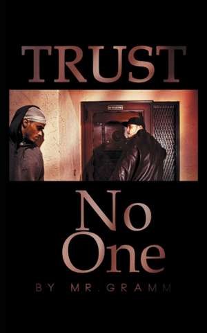 Trust No One de Gramm