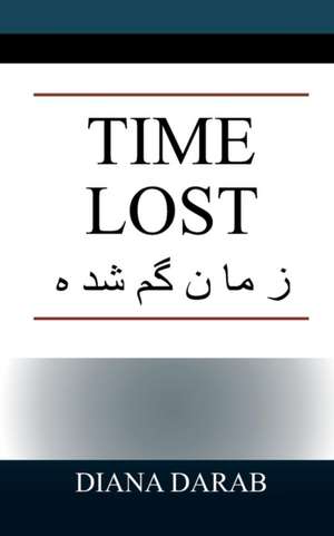 Time Lost de Diana Darab