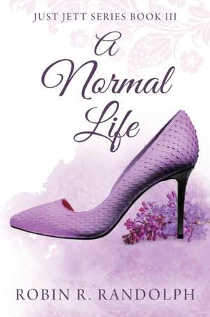 A Normal Life de Robin R Randolph