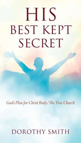 His Best Kept Secret de Dorothy Smith