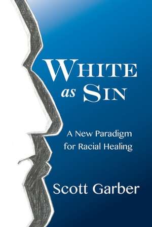 White as Sin de Scott Garber