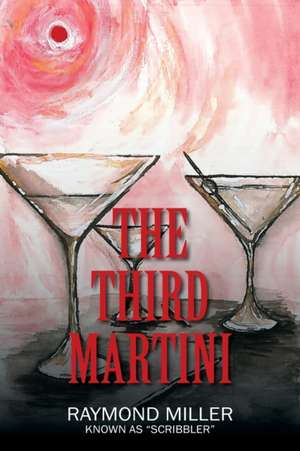 The Third Martini de Raymond Miller