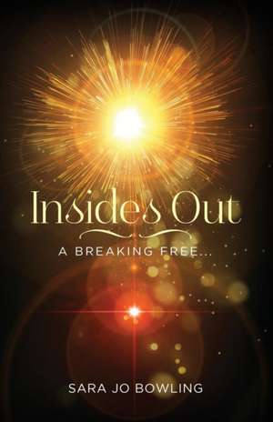 Insides Out de Sara Jo Bowling