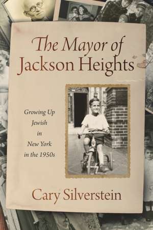 The Mayor of Jackson Heights de Cary Silverstein