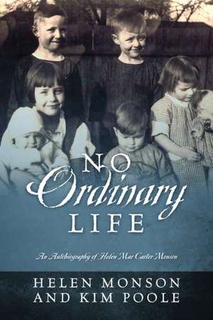 No Ordinary Life de Helen Monson