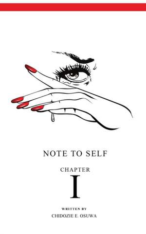 Note To Self de Chidozie E. Osuwa