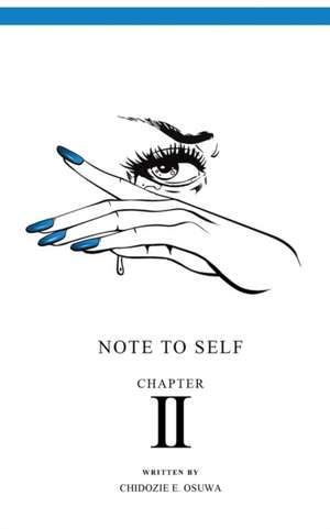 Note To Self de Chidozie E. Osuwa