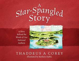 A Star-Spangled Story de Thaddeus a Corey