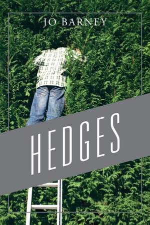 Hedges de Jo Barney