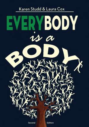 EveryBody is a Body de Karen A. Studd