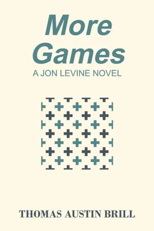 More Games de Thomas Austin Brill