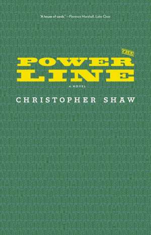The Power Line de Christopher Shaw
