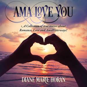 Ama Love You de Diane Marie Horan