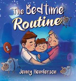 The Bedtime Routine de Jenny Henderson