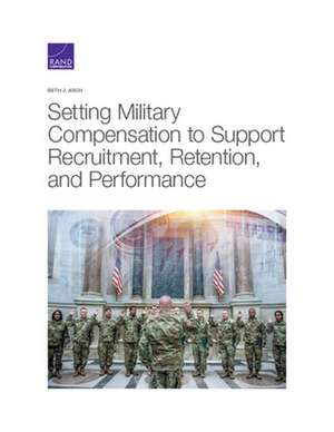 SETTING MILITARY COMPENSATION de Beth J Asch