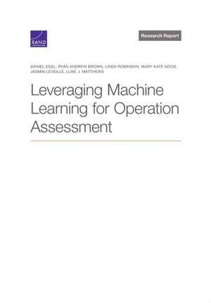 Leveraging Machine Learning for Operation Assessment de Daniel Egel