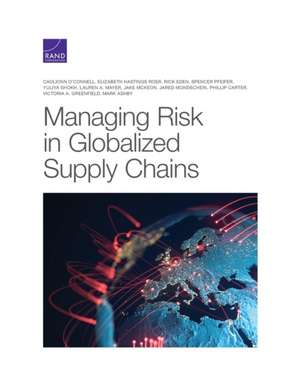 Managing Risk in Globalized Supply Chains de Caolionn O'Connell