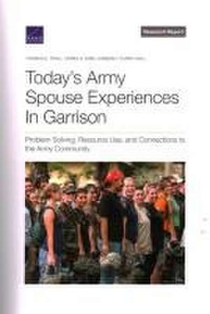 Today's Army Spouse Experiences in Garrison de Thomas E Trail