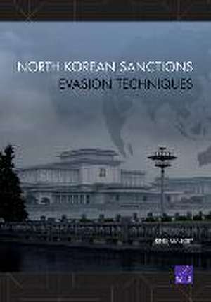 North Korean Sanctions Evasion Techniques de King Mallory