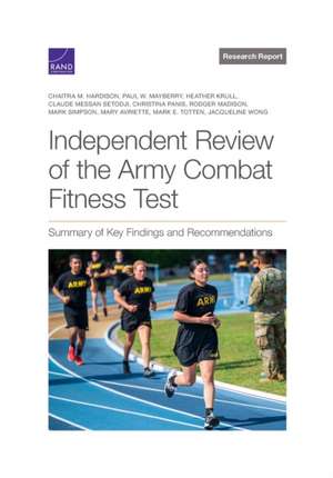 Independent Review of the Army Combat Fitness Test de Chaitra M. Hardison