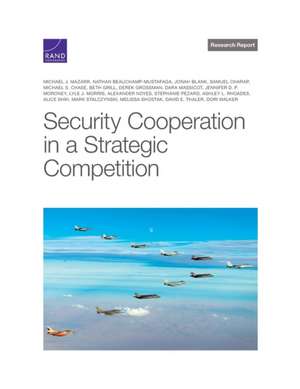 Security Cooperation in a Strategic Competition de Michael J Mazarr