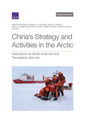 China's Strategy and Activities in the Arctic de Stephanie Pezard