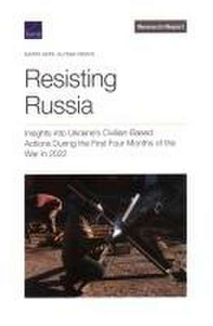 Resisting Russia de Marta Kepe