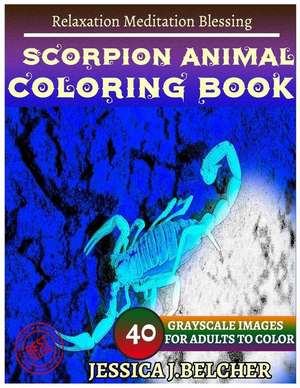 Scorpion Coloring Books de Belcher, Jessica