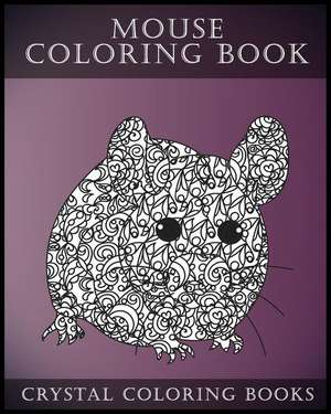 Mouse Coloring Book for Adults de Crystal Coloring Books