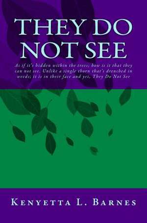 They Do Not See de Barnes, Kenyetta L.