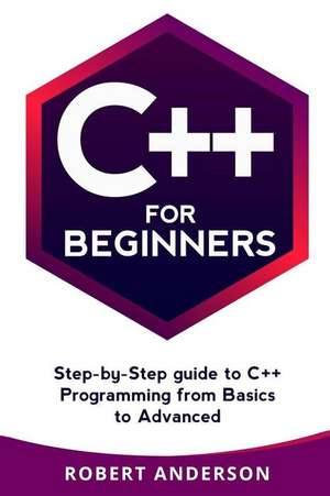 C++ for Beginners de Robert Anderson